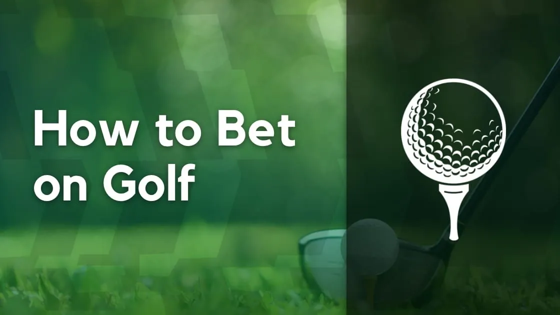 A Guide To Betting On Golf